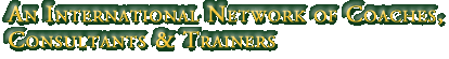 An International Network of Coaches, Consultants and Trainers