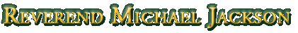 Reverend Michael Jackson